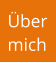 Über mich
