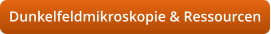 Dunkelfeldmikroskopie & Ressourcen