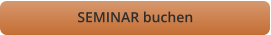 SEMINAR buchen