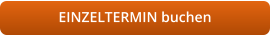 EINZELTERMIN buchen
