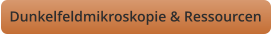 Dunkelfeldmikroskopie & Ressourcen
