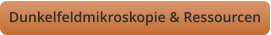 Dunkelfeldmikroskopie & Ressourcen